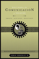 Cover image for Habilidades de Comunicación Y Escucha, isbn: 9781602553743