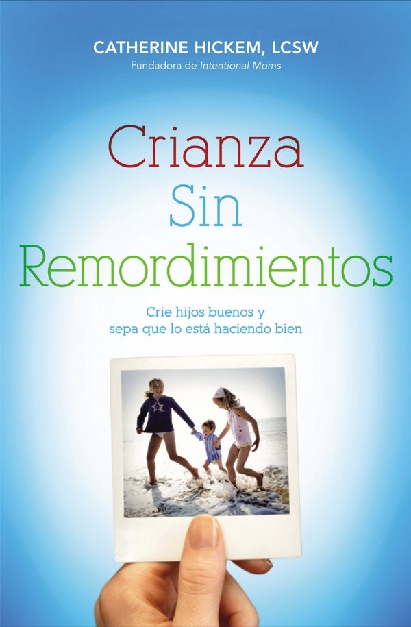 Cover image for Crianza Sin Remordimientos, isbn: 9781602555488