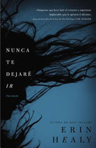Cover image for En Nunca Te Dejare IR = Never Let You Go = Never Let You Go, isbn: 9781602555587