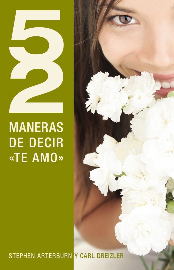 Cover image for 52 Maneras de Decir "Te Amo" = 52 Simple Ways to Say "I Love You", isbn: 9781602556348