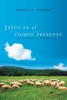 Cover image for Jesús En El Tiempo Presente, isbn: 9781602556447