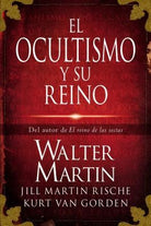 Cover image for El Ocultismo Y Su Reino, isbn: 9781602558588