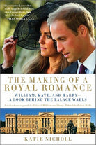 Cover image for Making of a Royal Romance, isbn: 9781602861534