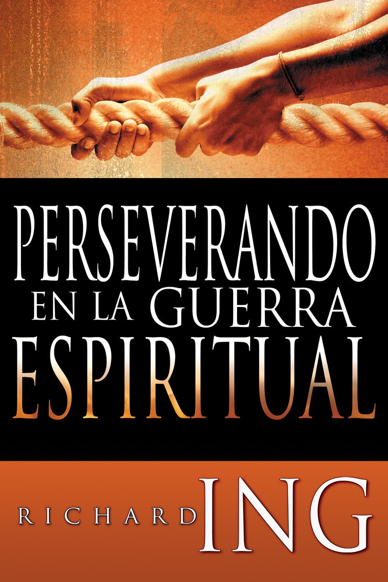 Cover image for Perseverando En La Guerra Espiritual, isbn: 9781603740494