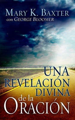 Cover image for Una Revelación Divina de la Oración, isbn: 9781603740739