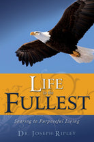 Cover image for Life to the Fullest, isbn: 9781603741002