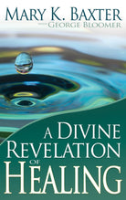 Cover image for A Divine Revelation of Healing, isbn: 9781603741170