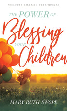 Cover image for The Power of Blessing Your Children, isbn: 9781603741255