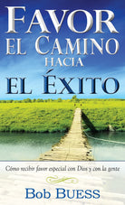 Cover image for Favor, El Camino Hacia El Éxito, isbn: 9781603742450