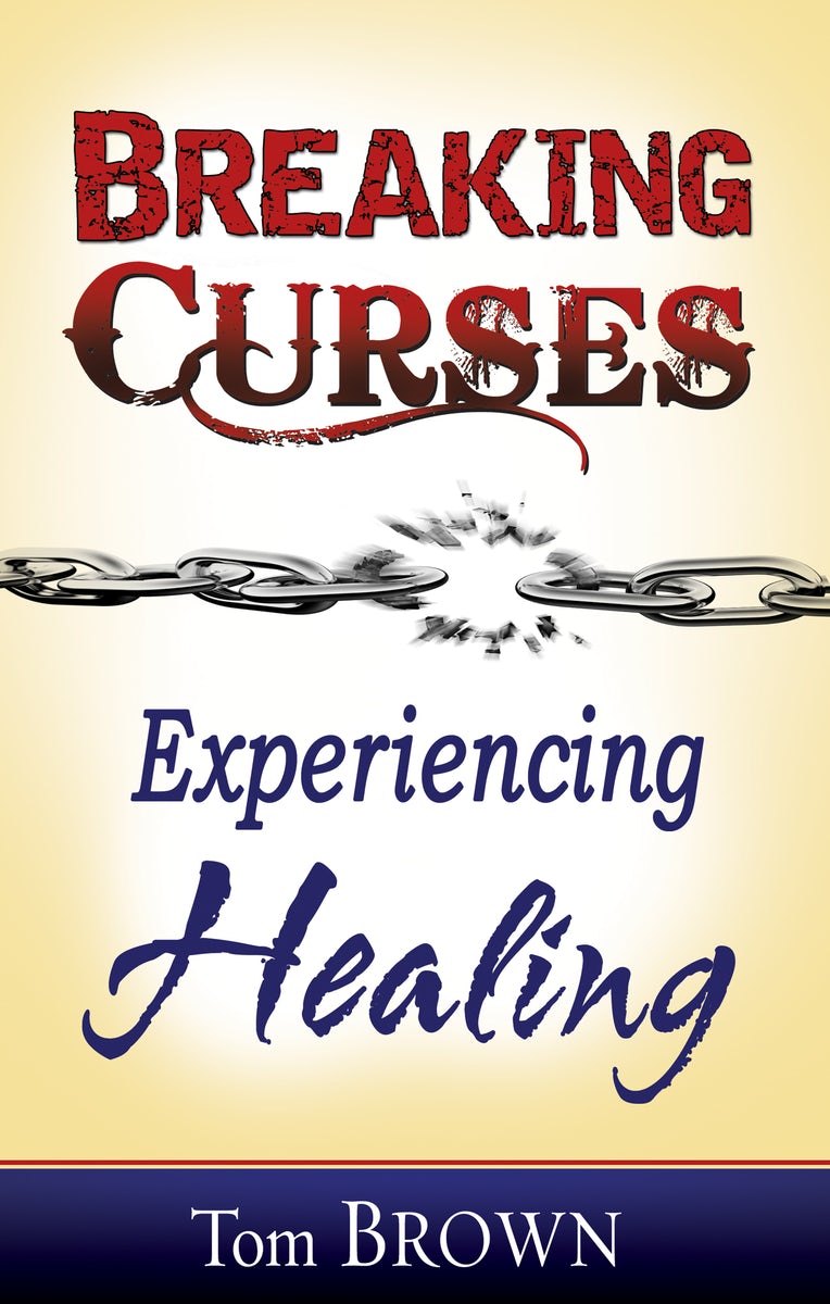 Cover image for Breaking Curses, Experiencing Healing, isbn: 9781603742634