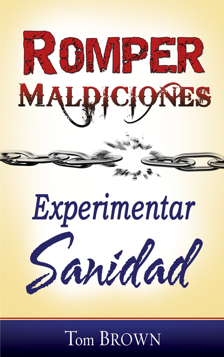 Cover image for Romper Maldiciones, Experimentar Sanidad, isbn: 9781603742641