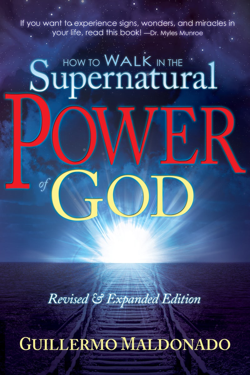 Cover image for How to Walk in the Supernatural Power of God, isbn: 9781603742788