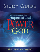 Cover image for How to Walk in the Supernatural Power of God Study Guide (Study Guide), isbn: 9781603743266