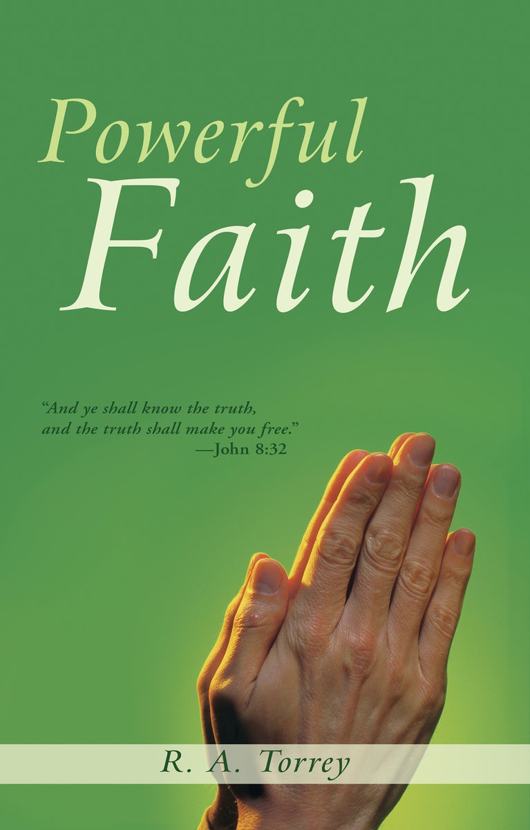 Cover image for Powerful Faith, isbn: 9781603744317