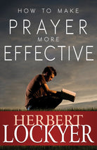 Cover image for How to Make Prayer More Effective, isbn: 9781603745550