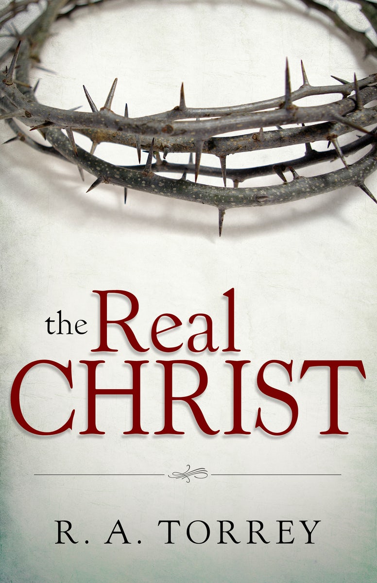 Cover image for The Real Christ, isbn: 9781603747257