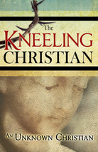 Cover image for The Kneeling Christian, isbn: 9781603748438