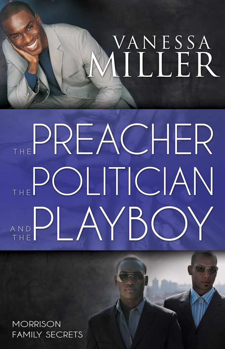 Cover image for The Preacher, the Politician, and the Playboy, isbn: 9781603749619
