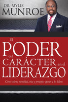 Cover image for El Poder del Carácter En El Liderazgo, isbn: 9781603749701