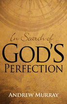 Cover image for In Search of God's Perfection, isbn: 9781603749749