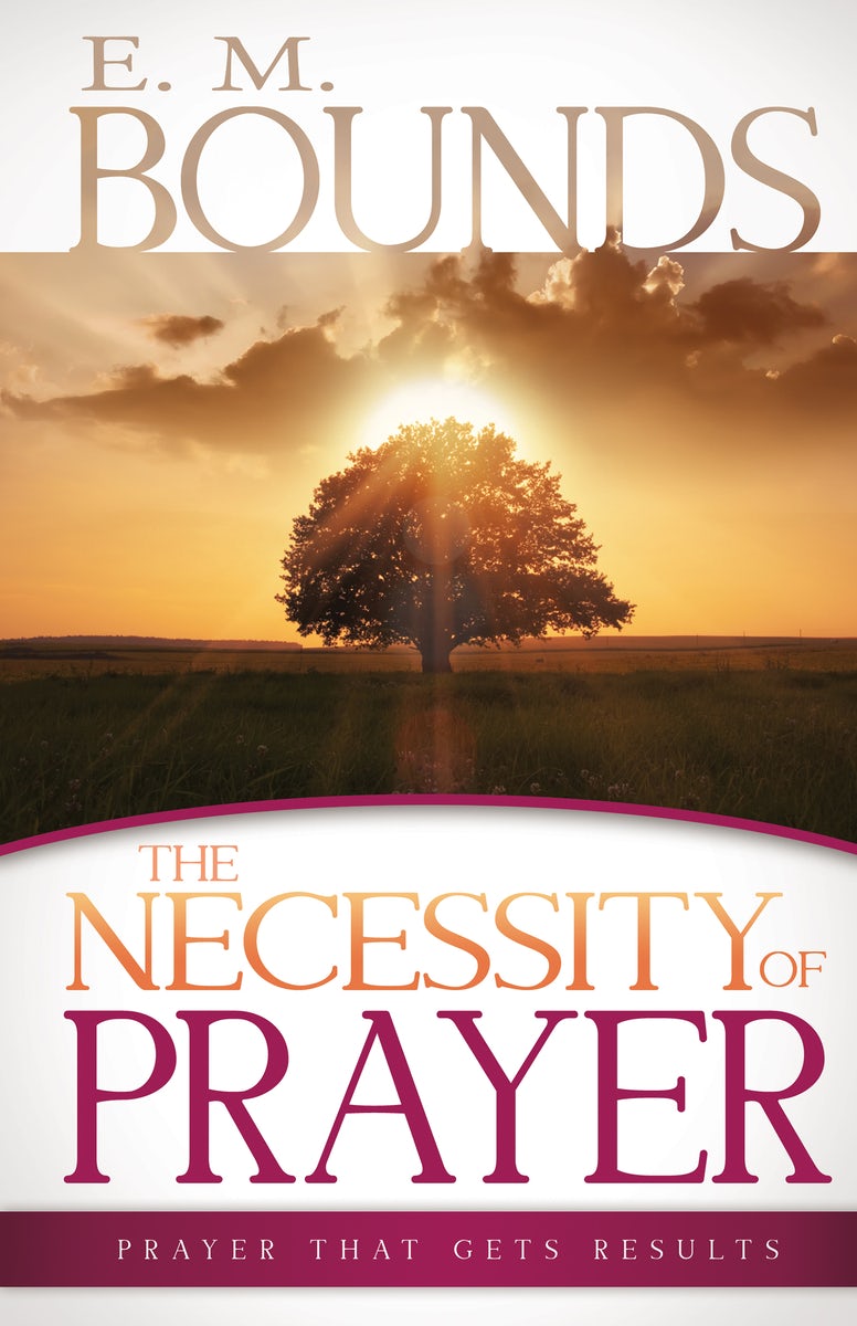 Cover image for The Necessity of Prayer, isbn: 9781603749947