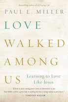 Cover image for Love Walked among Us, isbn: 9781612915678