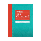 Cover image for What Is a Christian?, isbn: 9781615079469
