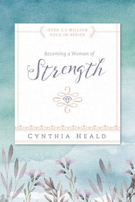 Cover image for Becoming a Woman of Strength, isbn: 9781615216208