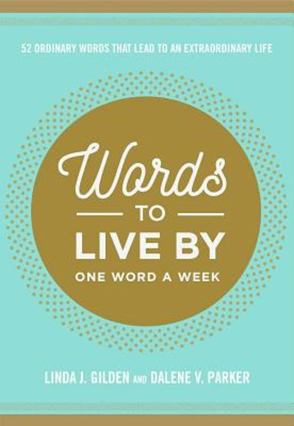 Cover image for Words to Live by, isbn: 9781617957222