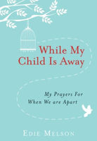 Cover image for While My Child Is Away, isbn: 9781617957314