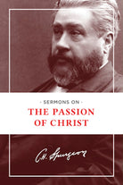 Cover image for Sermons on the Passion of Christ, isbn: 9781619702677
