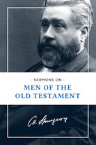 Cover image for Sermons on Men of the Old Testament, isbn: 9781619702684