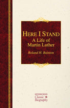 Cover image for Here I Stand: A Life of Martin Luther, isbn: 9781619706040