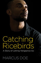 Cover image for Catching Ricebirds, isbn: 9781619708259