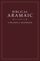 Cover image for Biblical Aramaic: A Reader and Handbook, isbn: 9781619708914