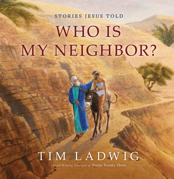 Cover image for Stories Jesus Told: Who Is My Neighbor?, isbn: 9781627079662