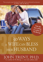 Cover image for 30 Ways a Wife Can Bless Her Husband, isbn: 9781628622867