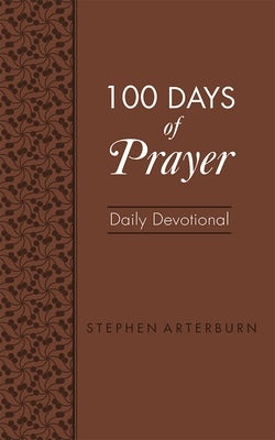 Cover image for 100 Days of Prayer, isbn: 9781628624281