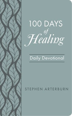 Cover image for 100 Days of Healing, isbn: 9781628624946