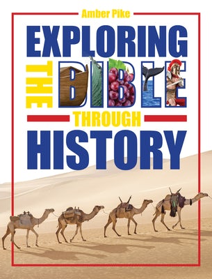Cover image for Exploring the Bible Through History, isbn: 9781628627855