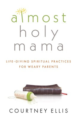 Cover image for Almost Holy Mama, isbn: 9781628627909