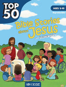 Cover image for Top 50 Bible Stories about Jesus for Elementary, isbn: 9781628629743