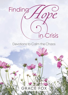 Cover image for Finding Hope in Crisis, isbn: 9781628629927