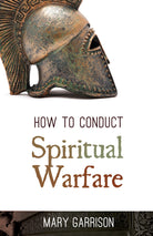 Cover image for How to Conduct Spiritual Warfare, isbn: 9781629110172