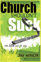 Cover image for Church Shouldn't Suck the Life Out of You, isbn: 9781629111537