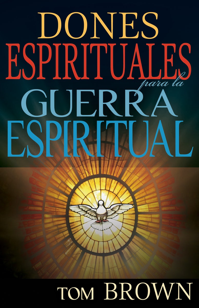Cover image for Dones Espirituales Para La Guerra Espiritual, isbn: 9781629113067