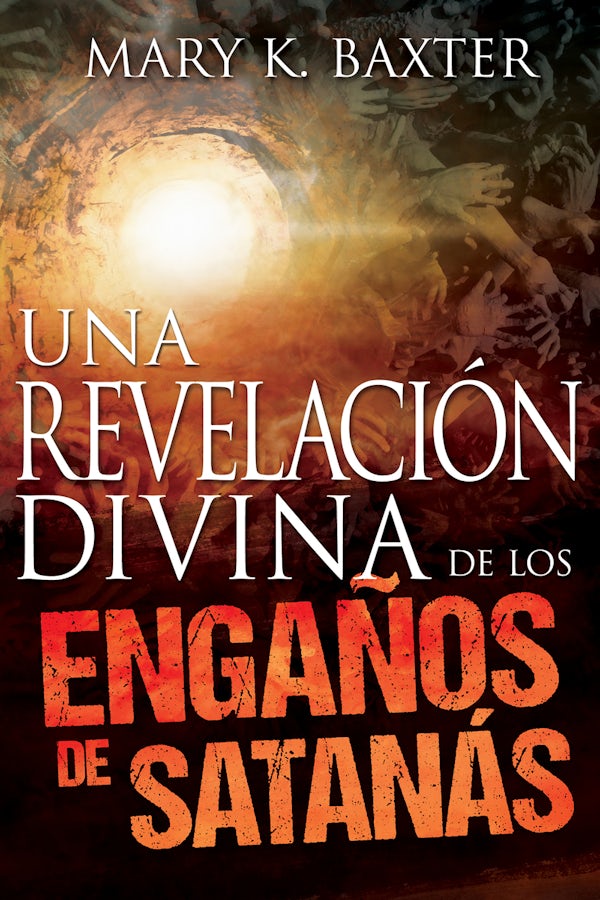 Cover image for Una Revelaciï¿½n Divina de Los Engaï¿½os de Satanï¿½s (Spanish Language Edition, Divine Revelation of Satan's Deceptions (Spanish)), isbn: 9781629113616