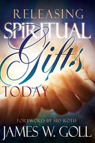 Cover image for Releasing Spiritual Gifts Today, isbn: 9781629116044