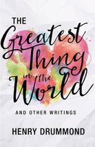 Cover image for The Greatest Thing in the World and Other Writings, isbn: 9781629117829