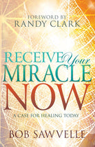 Cover image for Receive Your Miracle Now, isbn: 9781629118116